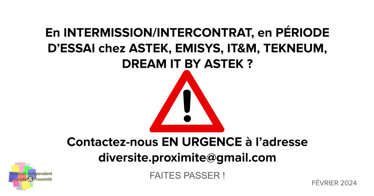 Chez Astek, en intermission/intercontrat, ou période d’essai, contacte-nous en urgence !